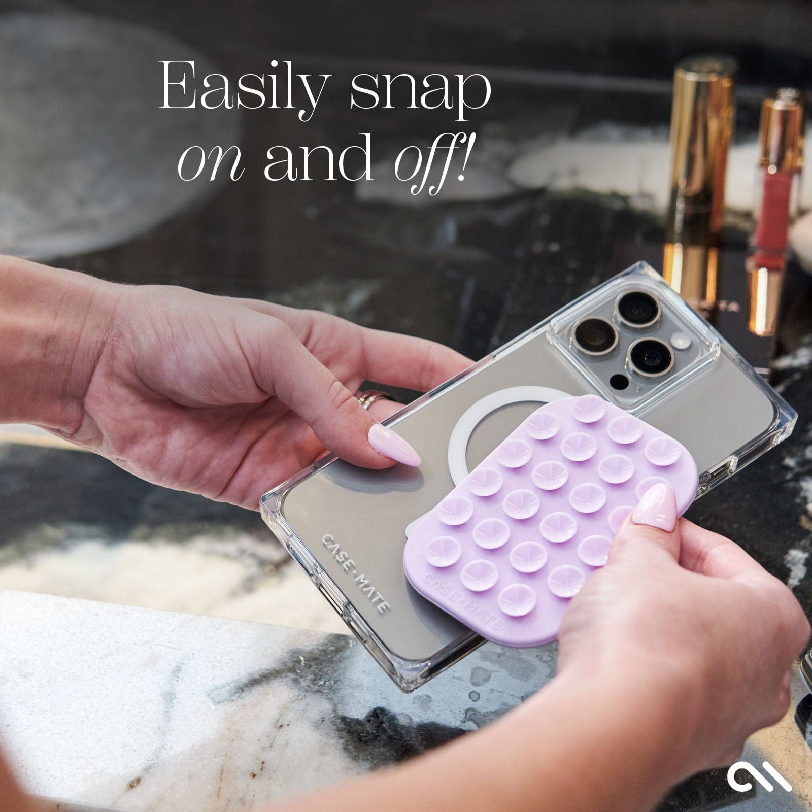 EASILY SNAP ON AND OFF