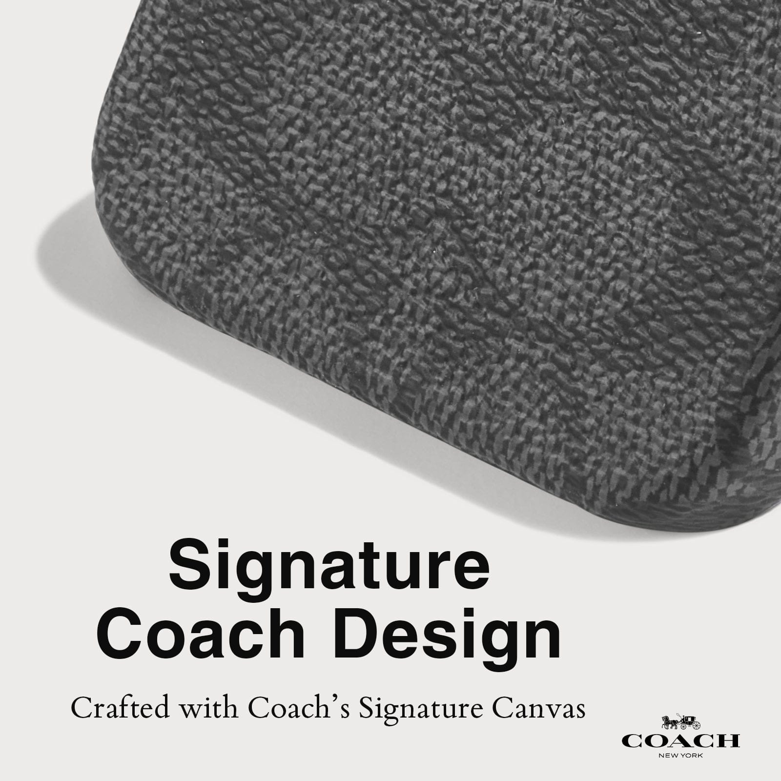 CRAFTED WITH COACH'S SIGNATURE CANVAS